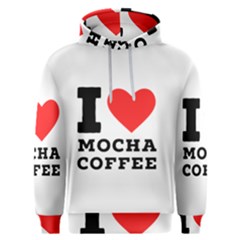 I Love Mocha Coffee Men s Overhead Hoodie by ilovewhateva