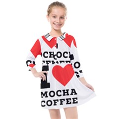 I Love Mocha Coffee Kids  Quarter Sleeve Shirt Dress