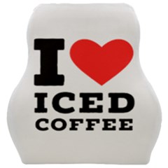 I Love Iced Coffee Car Seat Velour Cushion  by ilovewhateva