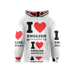 I Love English Breakfast  Kids  Pullover Hoodie by ilovewhateva