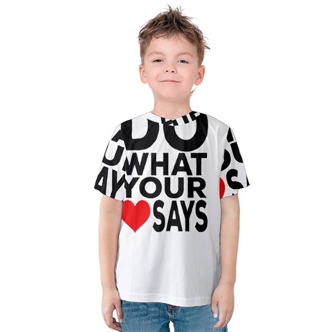 Do What Ur Heart Says Kids  Cotton Tee by RuuGallery10