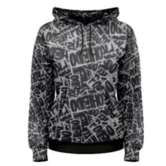 Rebel Life: Typography Black And White Pattern Women s Pullover Hoodie by dflcprintsclothing