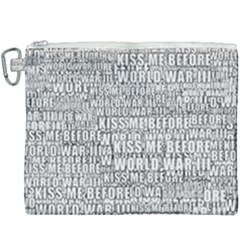 Kiss Me Before World War 3 Typographic Motif Pattern Canvas Cosmetic Bag (xxxl) by dflcprintsclothing