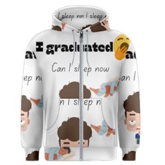 I Graduated Can I Sleep Now  Men s Zipper Hoodie