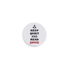 Keep Quiet And Read Joyce Black 1  Mini Button by readmeatee