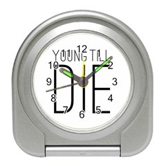 Young Till Die Typographic Statement Design Desk Alarm Clock by dflcprints