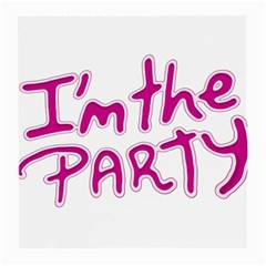 I Am The Party Typographic Design Quote Glasses Cloth (medium, Two Sided)