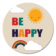 Be Happy Magnet 5  (round)