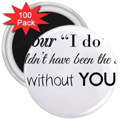 Wedding Favor/thank You 3  Magnets (100 Pack) by LittileThingsInLife