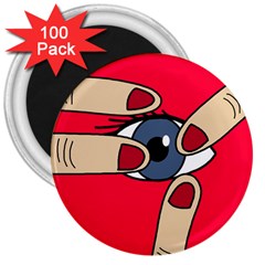 Poke In The Eye 3  Magnets (100 Pack) by Valentinaart