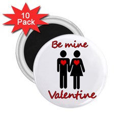 Be Mine Valentine 2 25  Magnets (10 Pack) 