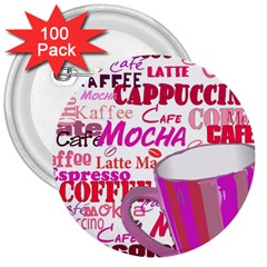 Coffee Cup Lettering Coffee Cup 3  Buttons (100 Pack)  by Amaryn4rt