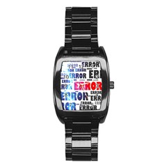 Error Crash Problem Failure Stainless Steel Barrel Watch