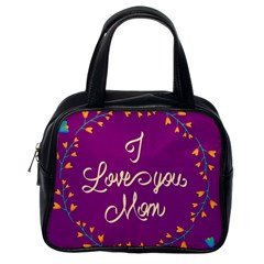 Happy Mothers Day Celebration I Love You Mom Classic Handbags (one Side) by Nexatart