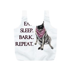 Eat, Sleep, Bark, Repeat Pug Full Print Recycle Bags (s)  by Valentinaart