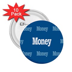 Money White Blue Color 2 25  Buttons (10 Pack)  by Mariart