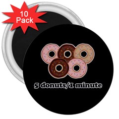 Five Donuts In One Minute  3  Magnets (10 Pack)  by Valentinaart