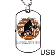 Basketball Never Stops Dog Tag Usb Flash (one Side) by Valentinaart