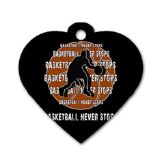 Basketball Never Stops Dog Tag Heart (one Side) by Valentinaart