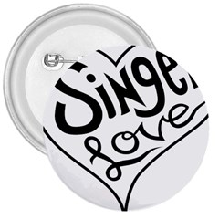 Singer Love Sign Heart 3  Buttons