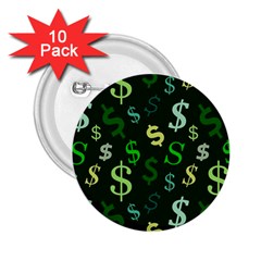 Money Us Dollar Green 2 25  Buttons (10 Pack)  by Mariart