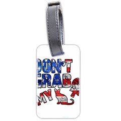 Dont Grab My Luggage Tags (two Sides) by Valentinaart