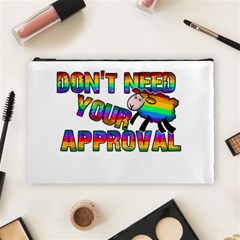 Dont Need Your Approval Cosmetic Bag (large)  by Valentinaart