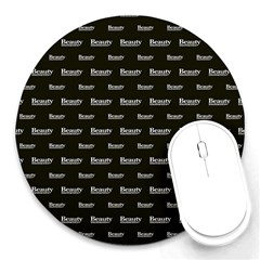 Beauty Moments Phrase Pattern Round Mousepads by dflcprints