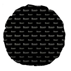 Beauty Moments Phrase Pattern Large 18  Premium Round Cushions by dflcprints