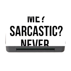 Me Sarcastic Never Memory Card Reader With Cf by FunnyShirtsAndStuff