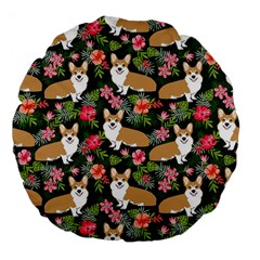 Welsh Corgi Hawaiian Pattern Florals Tropical Summer Dog Large 18  Premium Flano Round Cushions by Celenk