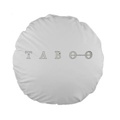 Taboo Standard 15  Premium Round Cushions by Valentinaart