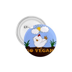 Go Vegan - Cute Chick  1 75  Buttons by Valentinaart