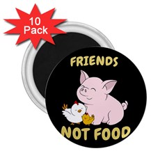 Friends Not Food - Cute Pig And Chicken 2 25  Magnets (10 Pack)  by Valentinaart