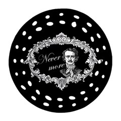 Edgar Allan Poe  - Never More Round Filigree Ornament (two Sides) by Valentinaart