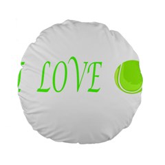 I Lovetennis Standard 15  Premium Round Cushions by Greencreations