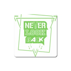 Never Look Back Square Magnet by Melcu