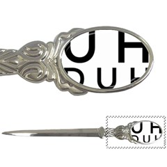 Uh Duh Letter Opener by FattysMerch