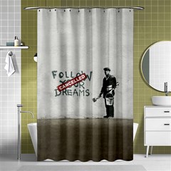 Banksy Graffiti Original Quote Follow Your Dreams Cancelled Cynical With Painter Shower Curtain 48  X 72  (small)  by snek