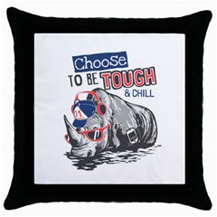 Choose To Be Tough & Chill Throw Pillow Case (black) by Bigfootshirtshop