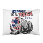 Choose To Be Tough & Chill Pillow Case 26.62 x18.9  Pillow Case