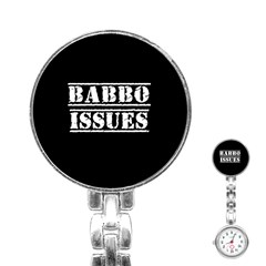 Babbo Issues - Italian Humor Stainless Steel Nurses Watch by ConteMonfrey