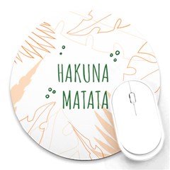 Hakuna Matata Tropical Leaves With Inspirational Quote Round Mousepad