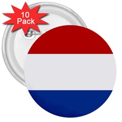 Netherlands 3  Buttons (10 Pack)  by tony4urban