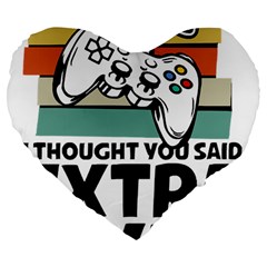 Video Gamer T- Shirt Exercise I Thought You Said Extra Lives - Gamer T- Shirt Large 19  Premium Flano Heart Shape Cushions by maxcute