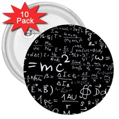 E=mc2 Text Science Albert Einstein Formula Mathematics Physics 3  Buttons (10 Pack)  by Jancukart