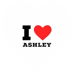 I Love Ashley Wooden Puzzle Heart by ilovewhateva