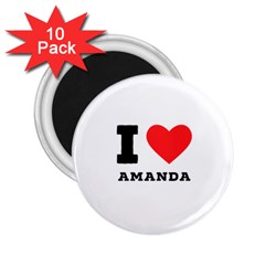 I Love Amanda 2 25  Magnets (10 Pack)  by ilovewhateva