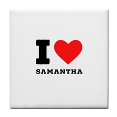 I Love Samantha Tile Coaster by ilovewhateva