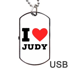 I Love Judy Dog Tag Usb Flash (one Side) by ilovewhateva